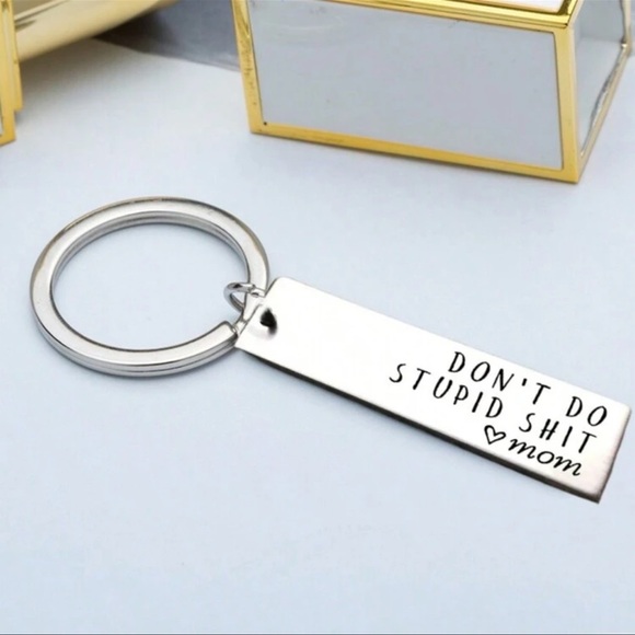 🪷NIP Silver Stainless Steel Keychain: Don't Do Stupid Sh*t Love Mom Key Chain - Picture 2 of 5